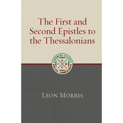 The First and Second Epistles to the Thessalonians