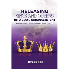 Releasing Kings and Queen into God's Original Intent