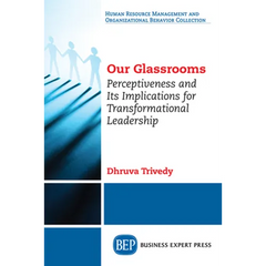 Our Glassrooms: Perceptiveness and Its Implications for Transformational Leadership