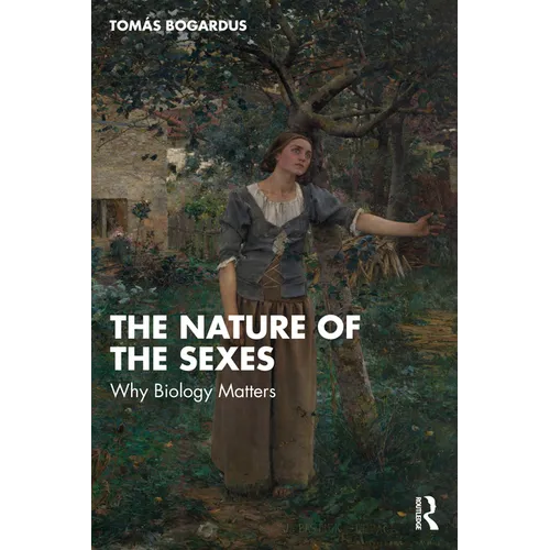 The Nature of the Sexes: Why Biology Matters