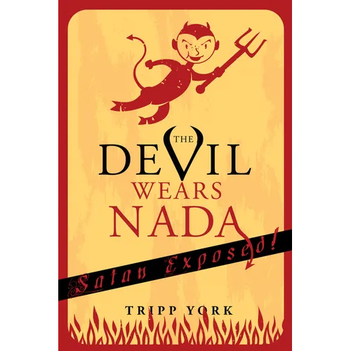 The Devil Wears NADA: Satan Exposed