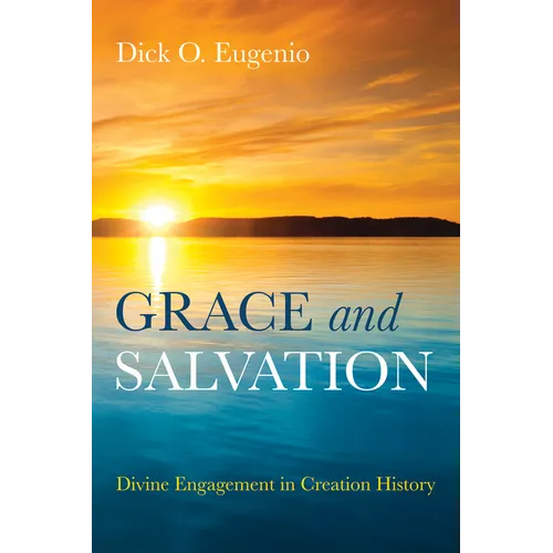Grace and Salvation: Divine Engagement in Creation History