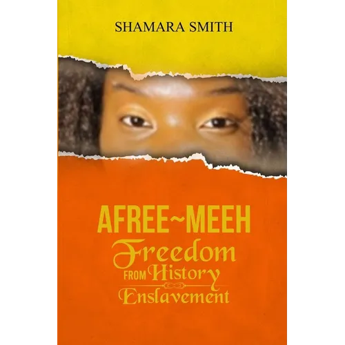 Afree-Meeh: Freedom from History Enslavement
