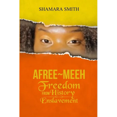 Afree-Meeh: Freedom from History Enslavement