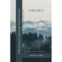 A Repository of Joseph Smith Stories: Volume 2