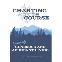 Charting the Course: A Journey into Generous and Abundant Living