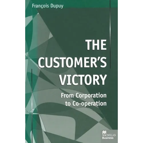 The Customer's Victory: From Corporation to Co-Operation