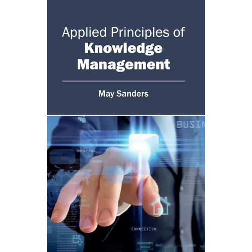 Applied Principles of Knowledge Management