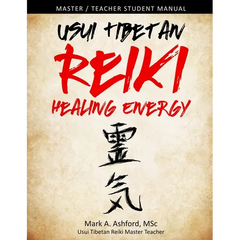 Usui Tibetan Reiki Healing Energy Master / Teacher Student Manual