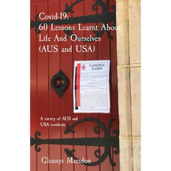 Covid-19. 60 Lessons Learnt About Life And Ourselves (AUS and USA): A survey of AUS and USA residents