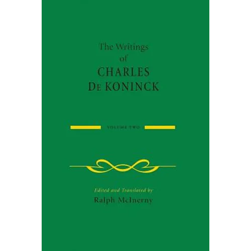 The Writings of Charles de Koninck: Volume 2