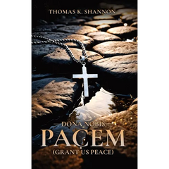Dona Nobis Pacem [Grant Us Peace]