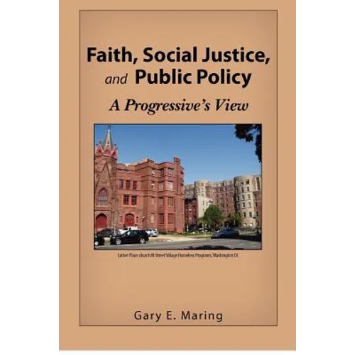 Faith, Social Justice, and Public Policy: A Progressive's View