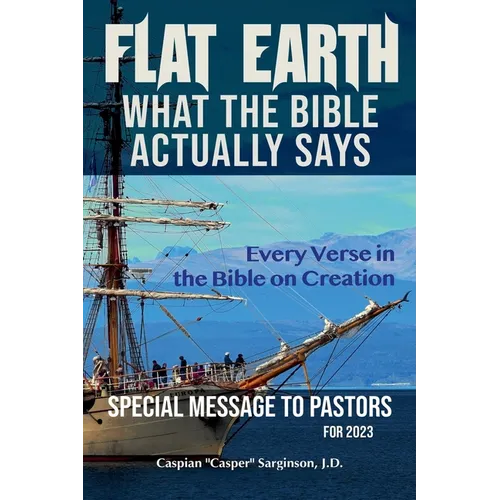 Flat Earth: What The Bible Actually Says