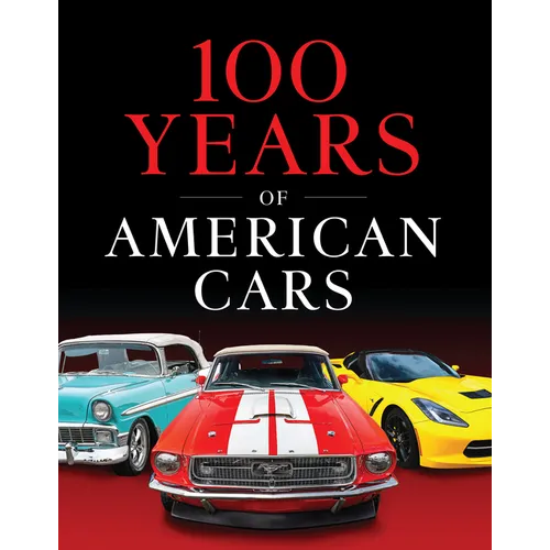 100 Years of American Cars (320 Pages)