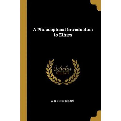 A Philosophical Introduction to Ethics