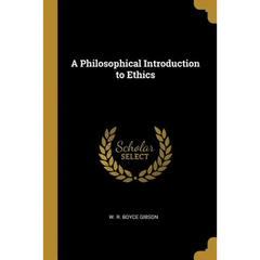 A Philosophical Introduction to Ethics