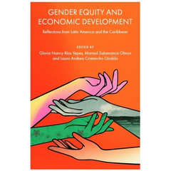 Gender Equity and Economic Development: Reflections from Latin America and the Caribbean