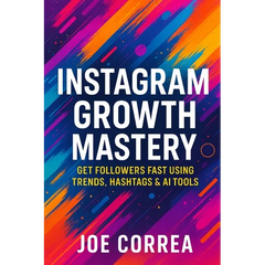 Instagram Growth Mastery: Get Followers Fast Using Trends, Hashtags & AI Tools