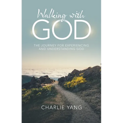 Walking with God: The Journey for Experiencing and Understanding God