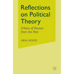 Reflections on Political Theory: A Voice of Reason from the Past