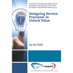Designing Service Processes to Unlock Value