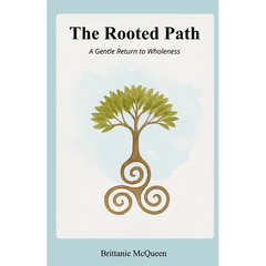 The Rooted Path: A Gentle Return to Wholeness