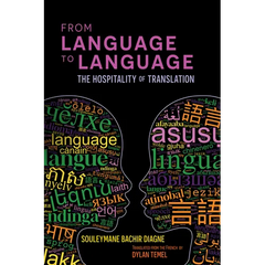 From Language to Language: The Hospitality of Translation