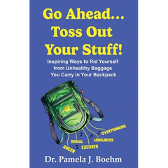 Go Ahead...Toss Out Your Stuff!