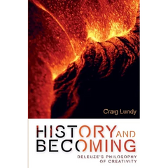 History and Becoming: Deleuze's Philosophy of Creativity