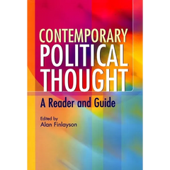 Contemporary Political Thought: A Reader and Guide