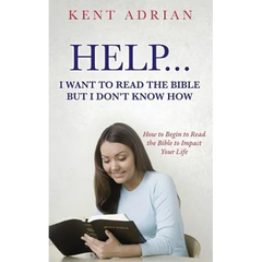 Help...I Want to Read the Bible But I Don't Know How