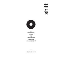 Shift: A Practical Guide to Enhanced Service Management
