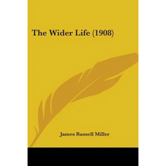 The Wider Life (1908)