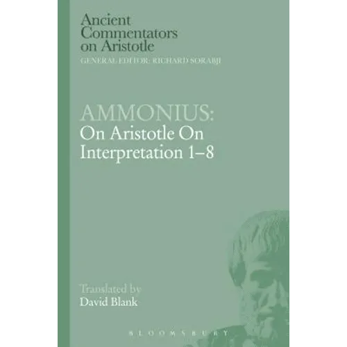 Ammonius: On Aristotle on Interpretation 1-8