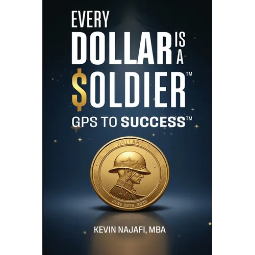 "Every Dollar Is A Soldier": GPS To Success
