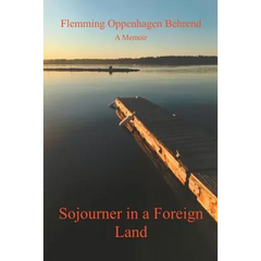 Sojourner in a Foreign Land: A Memoir
