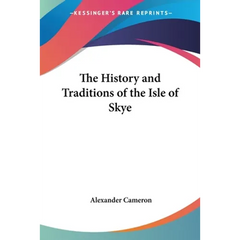 The History and Traditions of the Isle of Skye