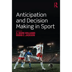 Anticipation and Decision Making in Sport