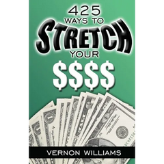 425 Ways to Stretch Your $$$$