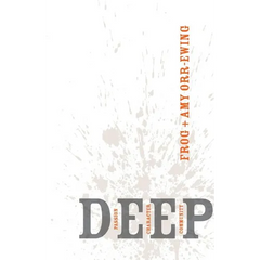 Deep: Passion, Character, Community