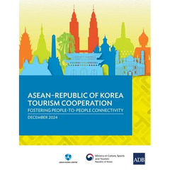 ASEAN-Republic of Korea Tourism Cooperation: Fostering People-to-People Connectivity