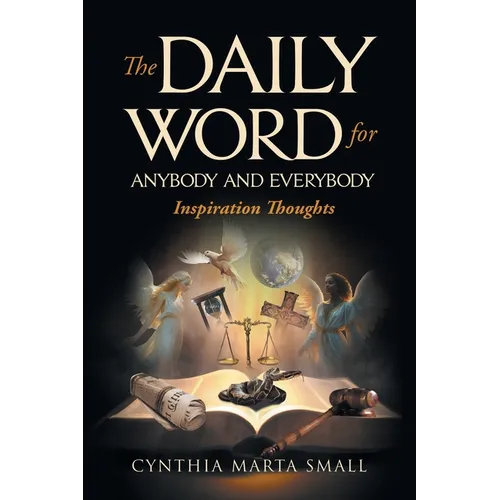The Daily Word for Anybody and Everybody: Inspiration Thoughts
