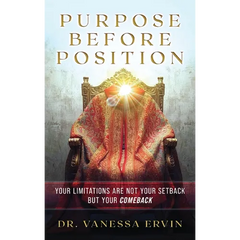 Purpose Before Position: Your Limitations Are Not Your Setback But Your Comeback