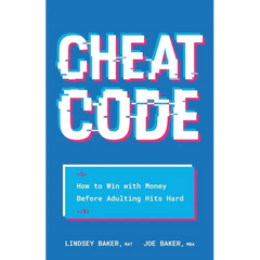 Cheat Code: How to Win with Money Before Adulting Hits Hard
