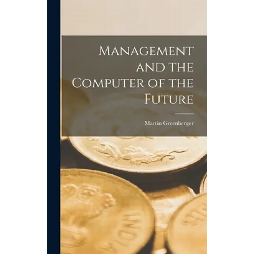 Management and the Computer of the Future