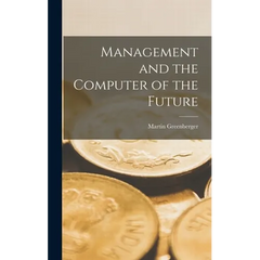 Management and the Computer of the Future