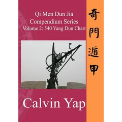 Qi Men Dun Jia Compendium Series Volume 2 - 540 Yang Dun Chart