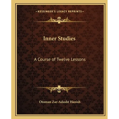 Inner Studies: A Course of Twelve Lessons