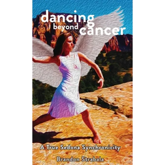Dancing Beyond Cancer: A True Sedona Synchronicity